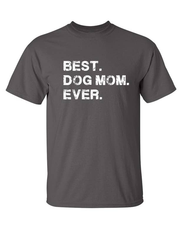 Best Dog Mom Ever