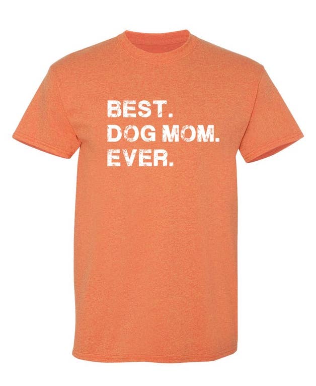 Best Dog Mom Ever