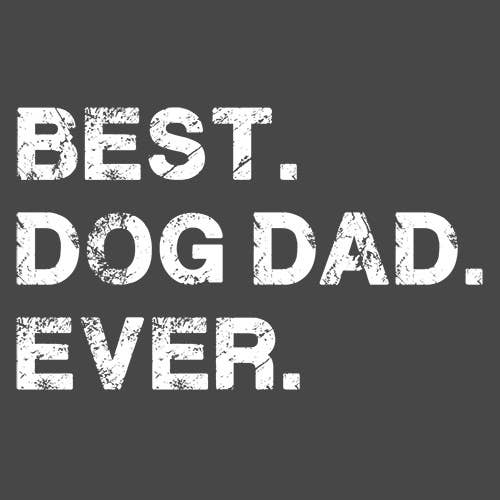 Best Dog Dad Ever